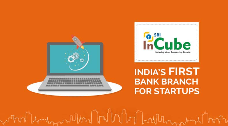 SBI INCUBE | A BRANCH FOR STARTUP BANKING NEEDS